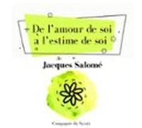 De Lʼamour De Soi À Lʼestime De Soi