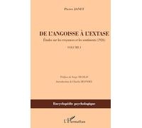 De l'angoisse à l'extase: Etudes sur les croyances et les sentiments (1926) Volume I: Tome 1, Etudes sur les croyances et les sentiments (1926)