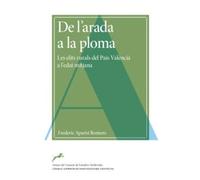 DE L'ARADA A LA PLOMA : LES ELITS RURALS DEL PAÍS VALENCIÀ A L'EDAT MITJANA: 86 (Anejos del Anuario de Estudios Medievales)