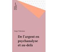 De Largent En Psychanalyse Et Au-delà (ebook)
