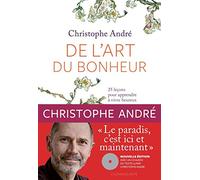 De l'art du bonheur: 25 leçons pour apprendre à vivre heureux