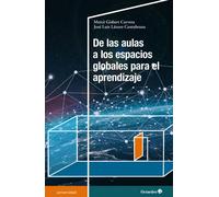 De las aulas a los espacios globales para el aprendizaje | Mercè Gisbert, José Luis Lazaro Cantabrana