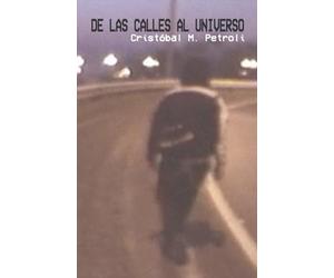 De las calles al universo