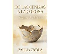 De las Cenizas a la Corona: 21 Dias de Redención
