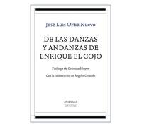 De las danzas y andanzas de Enrique el Cojo: 5 (Flamenco y cultura popular)