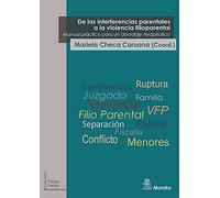 De Las Interferencias Parentales A La Violencia Filioparental: 12 (Terapia Familiar Iberoamericana)