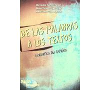 De las palabras a los textos.: Gramática del español: 10 (Aula)