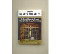 De las prisiones de Franco, a las cárceles de la democracia (Colección Primera plana)