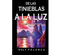 De las Tinieblas a la Luz: Dualidad e Integración