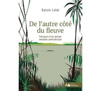 De l'autre côté du fleuve: Parcours d'un ancien ministre centrafricain