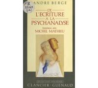 De Lécriture À La Psychanalyse (ebook)