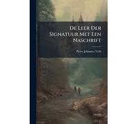 De Leer Der Signatuur Met Een Naschrift