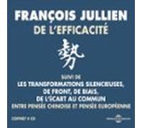 De L'efficacité. Entre Pensée Chinoise Et Pensée Européenne