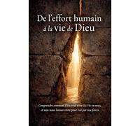 De l'effort humain à la vie de Dieu