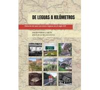 De leguas a kilómetros: Historia de una carretera riojana en el siglo XIX
