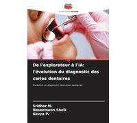 De l'explorateur à l'IA: l'évolution du diagnostic des caries dentaires
