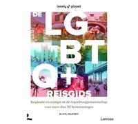 De LGBTQ+ reisgids: Inspiratie en reistips uit de queer community voor meer dan 50 bestemmingen (Lonely planet)