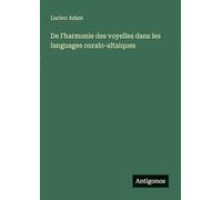 De l'harmonie des voyelles dans les languages ouralo-altaiques