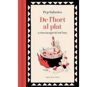 De l'hort al plat: O com menjar bé tot l’any (Els fogons)