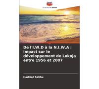 De l'I.W.D à la N.I.W.A : impact sur le développement de Lokoja entre 1956 et 2007