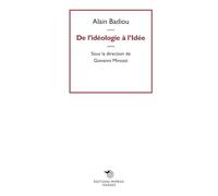 De l'idéologie a l'idée (Visages)