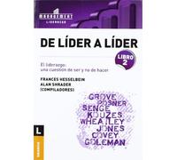 De líder a líder LIBRO 2: El Liderazgo: Una Cuestión De Ser Y No De Hacer (SIN COLECCION)