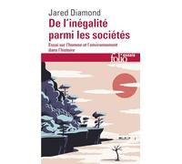 De l'inégalité parmi les sociétés: Essai sur l'homme et l'environnement dans l'histoire