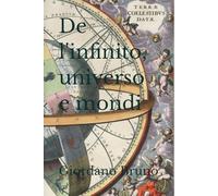 De l'infinito, universo e mondi: (Edizione integrale)