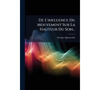 De L'influence Du Mouvement Sur La Hauteur Du Son...