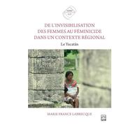 De l'invisibilisation des femmes au feminicide dans un contexte