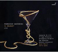 De Lisi - Gasparini: Il Bajazet / Leonardo De Lisi, Bajazet. Filippo Mineccia, Tamerlano. Giuseppina Bridelli, Asteria. Auser Musici. Carlo Ipata, Dirección