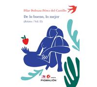 DE LO BUENO LO MEJOR RELATOS VOL II | Pilar Pedraza Pérez Del Castillo
