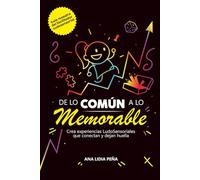 De lo común a lo memorable: Crea experiencias ludosensoriales que conectan y dejan huella