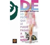 Lo peor que le puede pasar a un niño: 44 (Literatura Dramática)