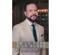 DE LO POCO A LO MUCHO