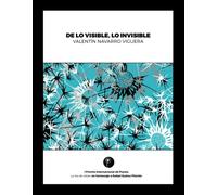De lo visible, lo invisible: I Premio internacional de Poesía la Isla de Aklan: 1