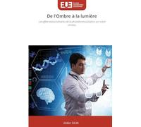 De l'Ombre à la lumière: Les effets extraordinaires de la photobiomodulation sur notre cerveau.