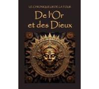 De Lor Et Des Dieux (ebook)