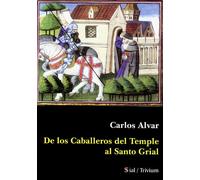 De Los Caballeros Del Temple Al Santo Grial