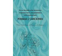 De los dieciséis a los veinticinco: corazones rotos, una pandemia y crisis existenciales: Poemas y Canciones