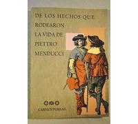 De los hechos que rodearon la increíble vida de Piettro Menducci