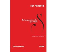 De los pensamientos que viajan: For Upper Voices Choir & Piano | Score (Sef Albertz | Chamber Music)