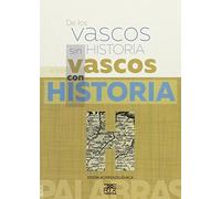 De los vascos sin historia a los vascos con historia: 3 (En 2 palabras)