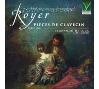 De Luca, Fernando - Joseph-Nicolas-Pancrace Royer: Pièces de Clavecin, Paris, 1746