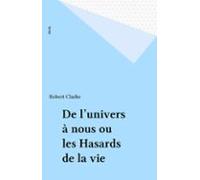 De Lunivers À Nous Ou Les Hasards De La Vie (ebook)