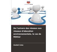 De l'univers des réseaux aux réseaux d'éducation environnementale, le cas de REASul