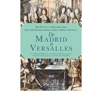 De Madrid a Versalles: La correspondencia entre el Rey Sol y Felipe V durante la guerra de Sucesión (Ariel)