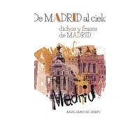 de madrid al cielo: dichos y frases de madrid