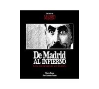 De Madrid al infierno | Marco Besas, José Antonio Pastor Sáez