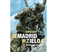 De Madrid al Zielo 4: Orígenes